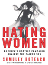 Hating Women By Shmuley Boteach